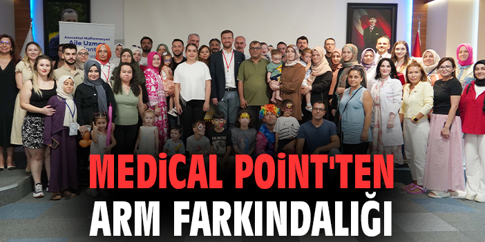 Medical Point'ten ARM farkındalığı