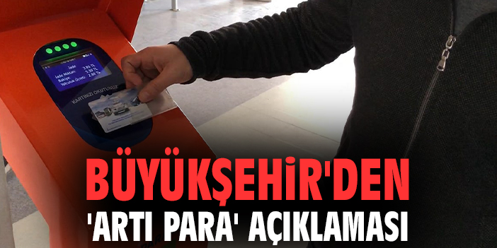 Büyükşehir'den 'Artı Para' açıklaması