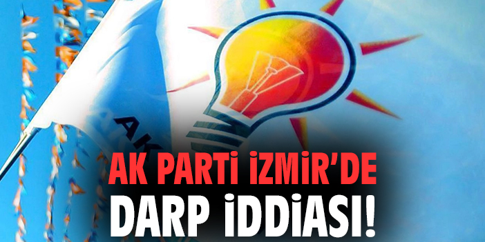 AK Parti İzmir’de darp iddiası!