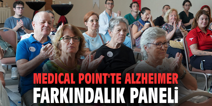 Medical Point'te Alzheimer Farkındalık Paneli