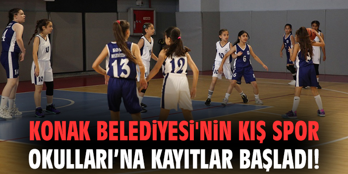 Konak Belediyesi'nin Kış Spor Okulları’na kayıtlar başladı!