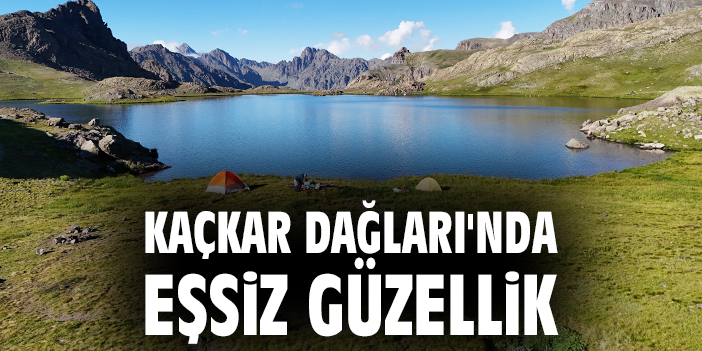 Kaçkar Dağları'nda eşsiz güzellik