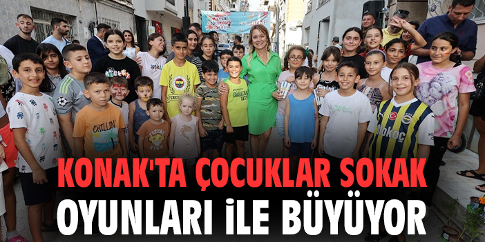 Konak'ta çocuklar sokak oyunları ile büyüyor