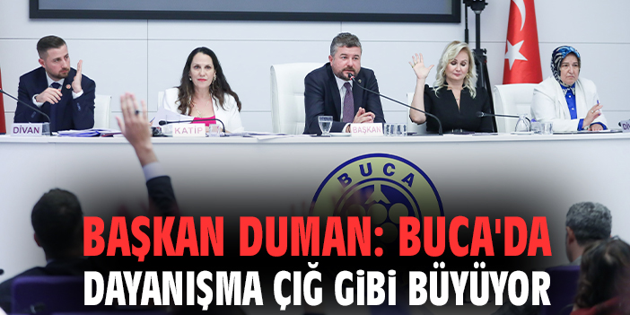 Başkan Duman: Buca'da dayanışma çığ gibi büyüyor