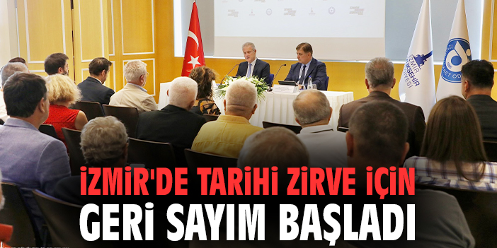 İzmir'de tarihi zirve için geri sayım başladı