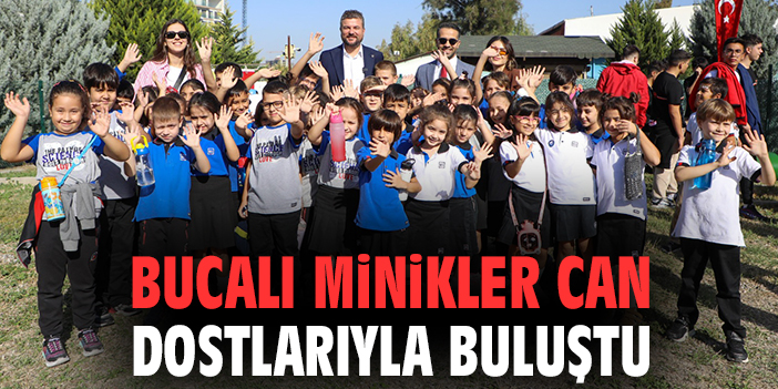 Bucalı minikler can dostlarıyla buluştu