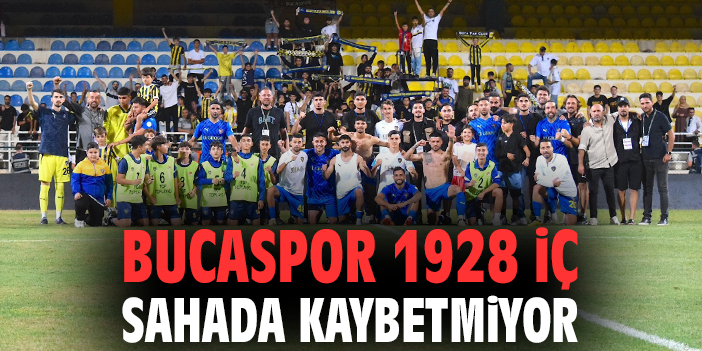 Bucaspor 1928 iç sahada kaybetmiyor