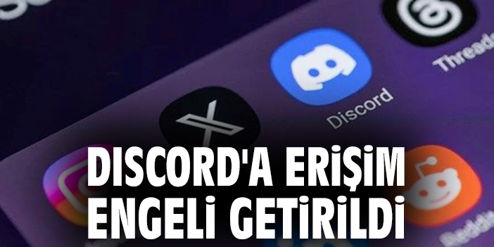 Discord'a erişim engeli getirildi