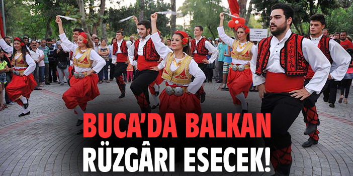 Buca’da Balkan rüzgârı esecek!