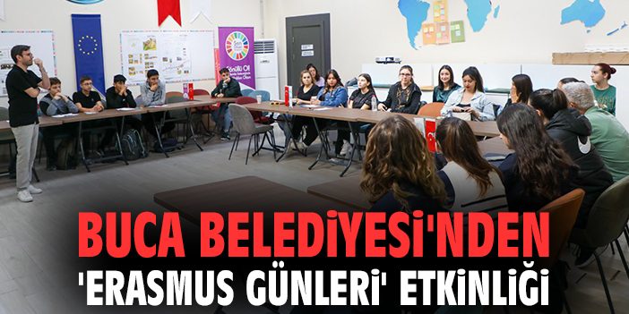 Buca Belediyesi'nden 'Erasmus Günleri' etkinliği