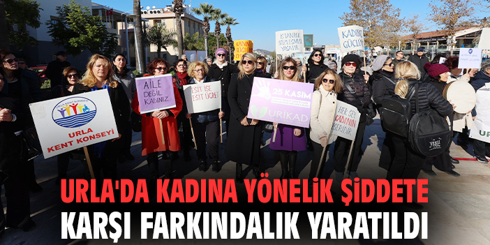 Urla'da kadına yönelik şiddete karşı farkındalık yaratıldı