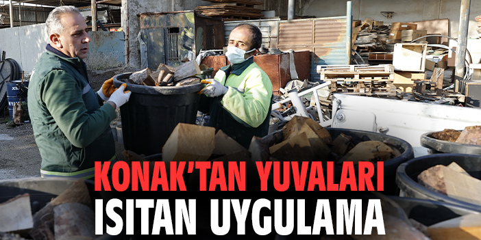Konak’tan yuvaları ısıtan uygulama
