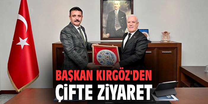 Başkan Kırgöz'den çifte ziyaret