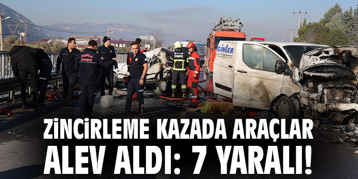 Zincirleme kazada araçlar alev aldı: 7 yaralı!