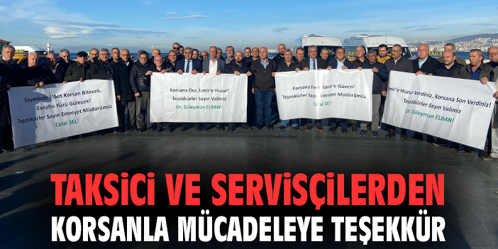 Taksici ve servisçilerden korsanla mücadeleye teşekkür