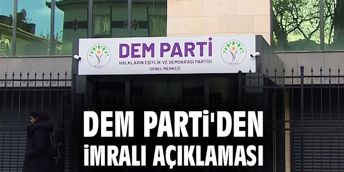 DEM Parti'den İmralı açıklaması