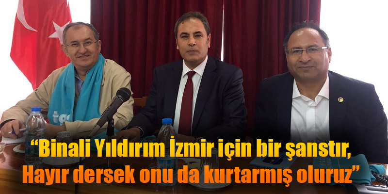 CHP'li Sertel: "Binali Yıldırım İzmir için bir şanstır, Hayır dersek onu da kurtarmış oluruz"
