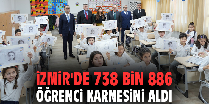İzmir'de 738 bin 886 öğrenci karnesini aldı