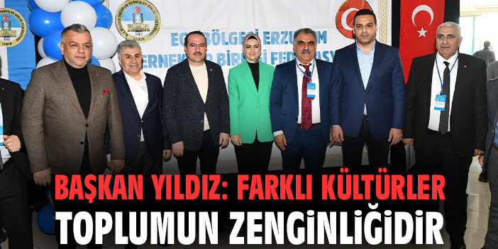 Başkan Yıldız: Farklı kültürler toplumun zenginliğidir