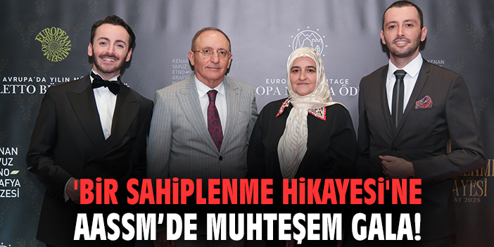 'Bir Sahiplenme Hikayesi'ne AASSM'de muhteşem gala!