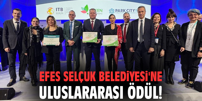 Efes Selçuk Belediyesi'ne uluslararası ödül!