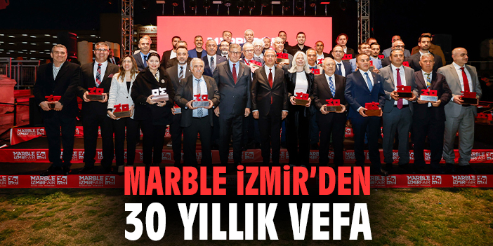 Marble İzmir’den 30 yıllık vefa