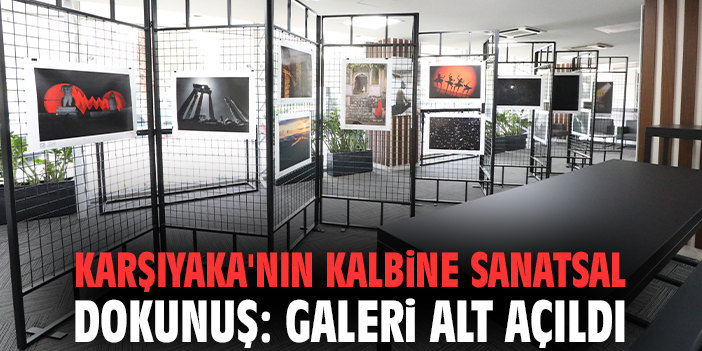 Karşıyaka'nın kalbine sanatsal dokunuş: Galeri alt açıldı