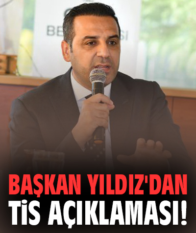 Başkan Yıldız'dan TİS açıklaması!