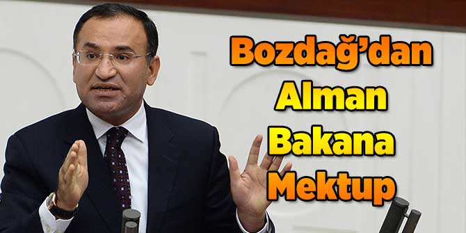 Bekir Bozdağ'dan Alman Bakan'a Flaş Mektup