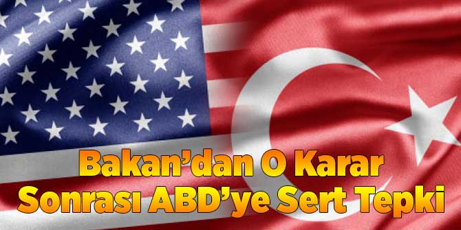 O Karardan Sonra Bakan Arslan'dan ABD'ye Sert Tepki