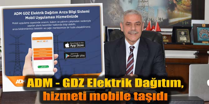 ADM - GDZ Elektrik Dağıtım, hizmeti mobile taşıdı
