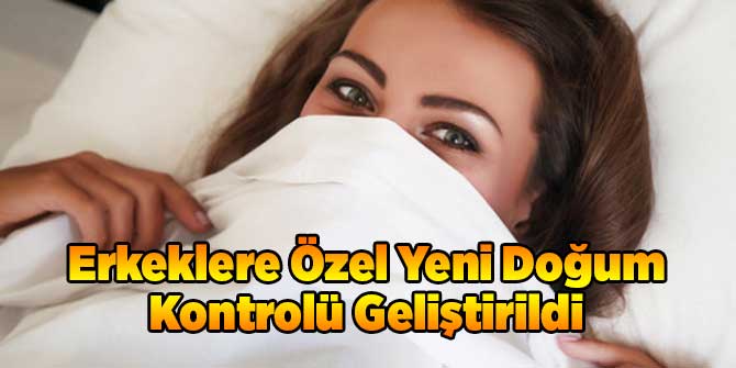 Erkeklere Özel Yeni Doğum Kontrolü Geliştirildi
