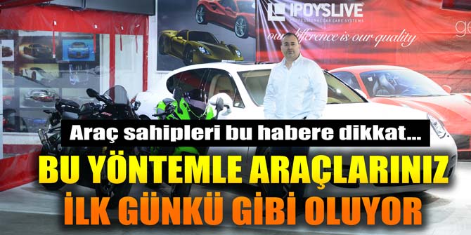 Araç sahipleri dikkat... Bu yöntem ile aracınız ilk günkü gibi oluyor