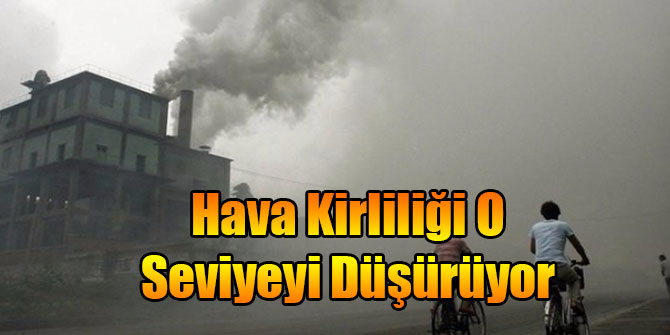 Hava Kirliliği O Seviyeyi Düşürüyor