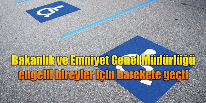Bakanlık tarafından engelli vatandaşlar için çalışmalar sürüyor