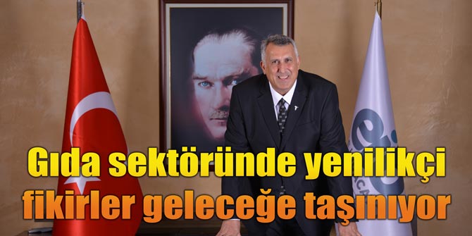 Gıda sektöründe yenilikçi fikirler geleceğe taşınıyor