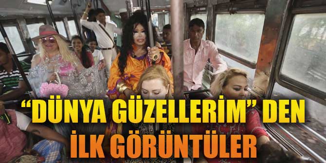 “DÜNYA GÜZELLERİM” DEN İLK GÖRÜNTÜLER YAYINLANDI