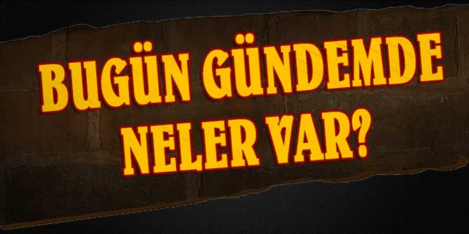 23 Mayıs 2017 Türkiye gündemi
