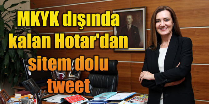 MKYK dışında kalan Hotar'dan sitem dolu tweet