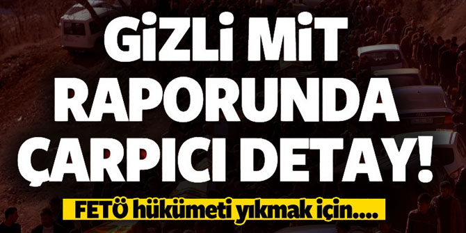FETÖ’nün, ‘Uludere’yi MİT’e yıkmak istediği’ tespit edildi