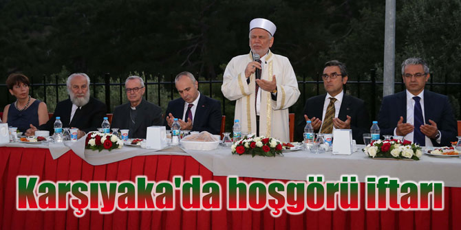Karşıyaka'da hoşgörü iftarı