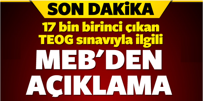 Bu sene 17 bin TEOG birincisi çıkmıştı... MEB açıklama yaptı