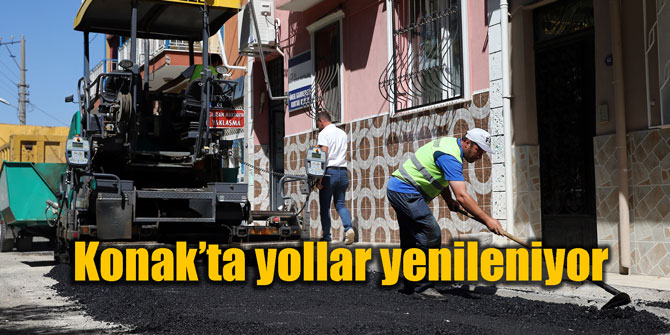 Konak’ta yollar yenileniyor