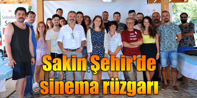 Sakin Şehir'de sinema rüzgarı