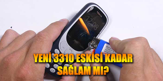 Yeni 3310'lar eski modelleri kadar sağlam mı yapıldı?