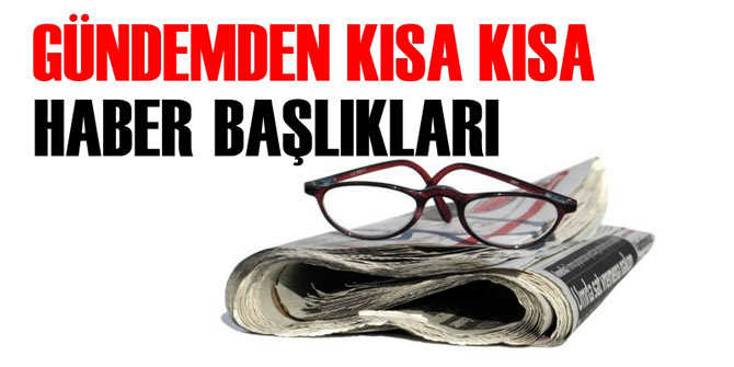 3 Ağustos 2017 gündeminden haberler