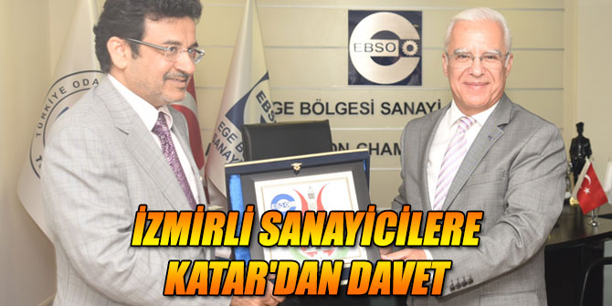 İzmirli sanayicilere Katar'dan davet