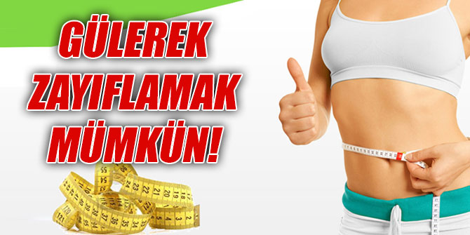 Gülerek zayıflamak mümkün