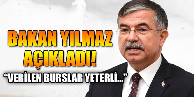 Milli Eğitim Bakanı Yılmaz açıkladı