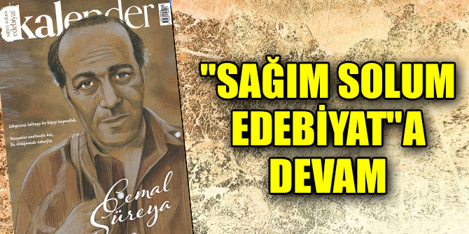 "Sağım solum edebiyat"a devam